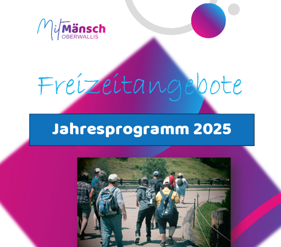 Das Jahresprogramm der Freizeitangebote der Stiftung MitMänsch Oberwallis