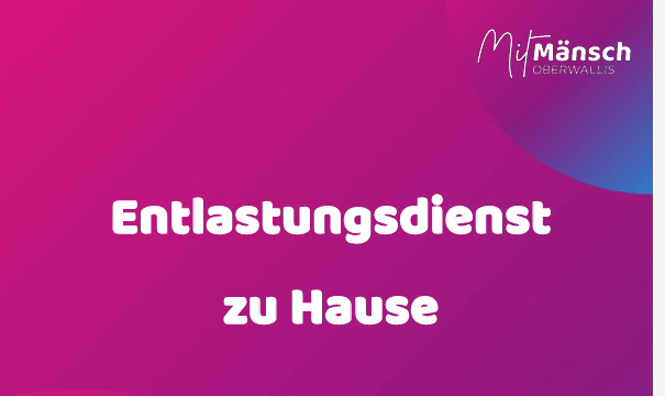 Entlastungsdienst der Stiftung MitMänsch Oberwallis und Cerebral Wallis